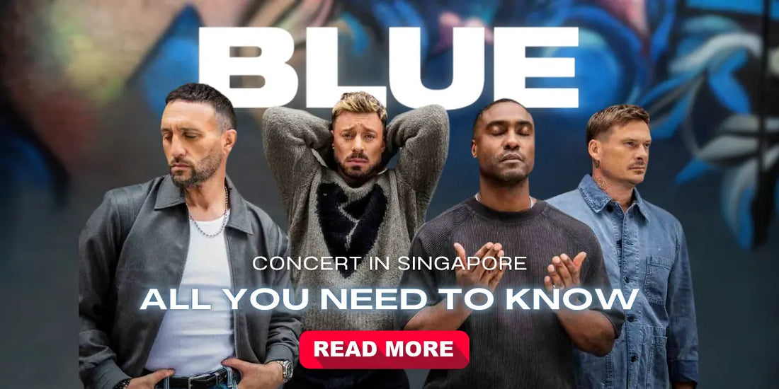 BLUE Concert in Singapore: All You Need to Know