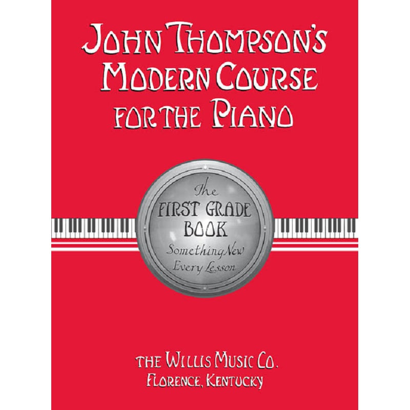 John Thompson Modern Course For The Piano – First Grade