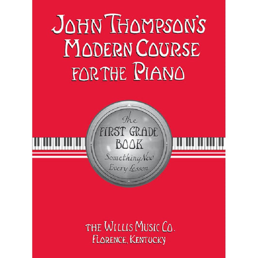 John Thompson Modern Course For The Piano – First Grade