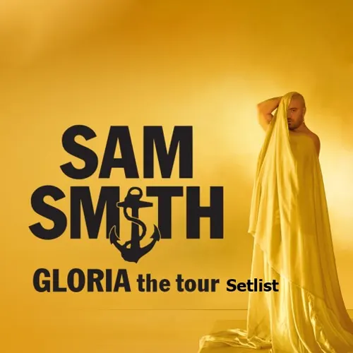sam smith gloria the tour setlist