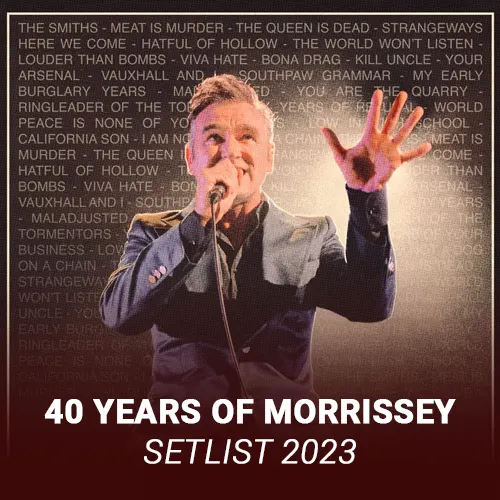 Morrissey Concert Setlist 2023
